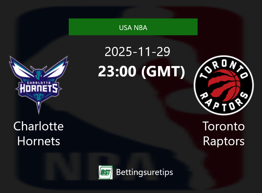 Charlotte Hornets vs Toronto Raptors Prediction and Pick - USA NBA