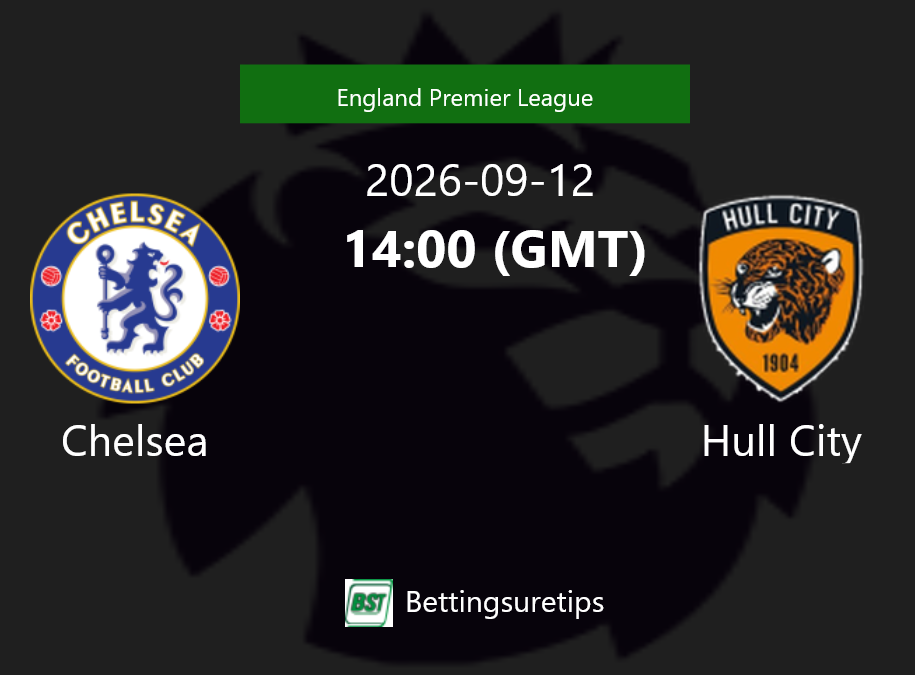 Chelsea vs Hull City Prediction Betting Tips & Correct Score