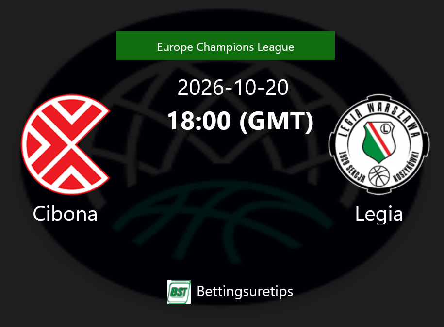 Cibona vs Legia Prediction and Pick - Europe Champions League