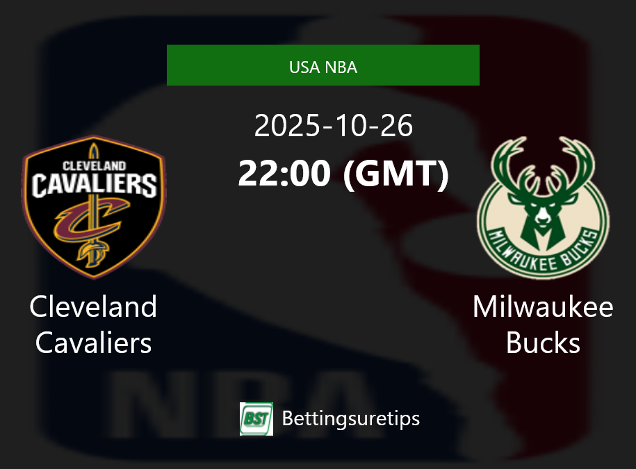 Cleveland Cavaliers vs Milwaukee Bucks Prediction and Pick - USA NBA Cleveland Cavaliers vs Milwaukee Bucks Prediction and Pick - USA NBA