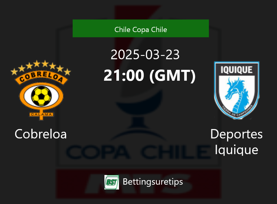 Cobreloa vs Deportes Iquique Prediction Betting Tips & Correct Score