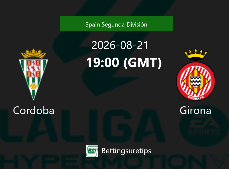 Cordoba vs Girona Prediction Betting Tips & Correct Score