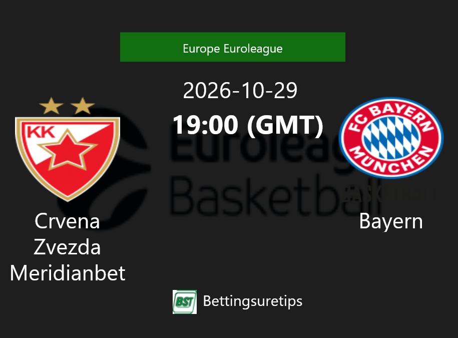 Crvena Zvezda Meridianbet vs Bayern Prediction and Pick - Europe Euroleague Crvena Zvezda Meridianbet vs Bayern Prediction and Pick - Europe Euroleague
