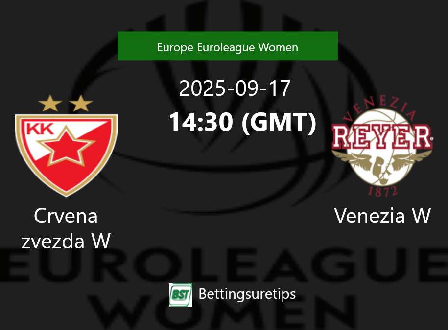 Crvena zvezda W vs Venezia W Prediction and Pick - Europe Euroleague Women