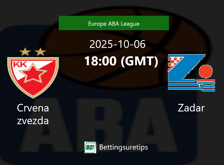 Crvena zvezda vs Zadar Prediction and Pick - Europe ABA League