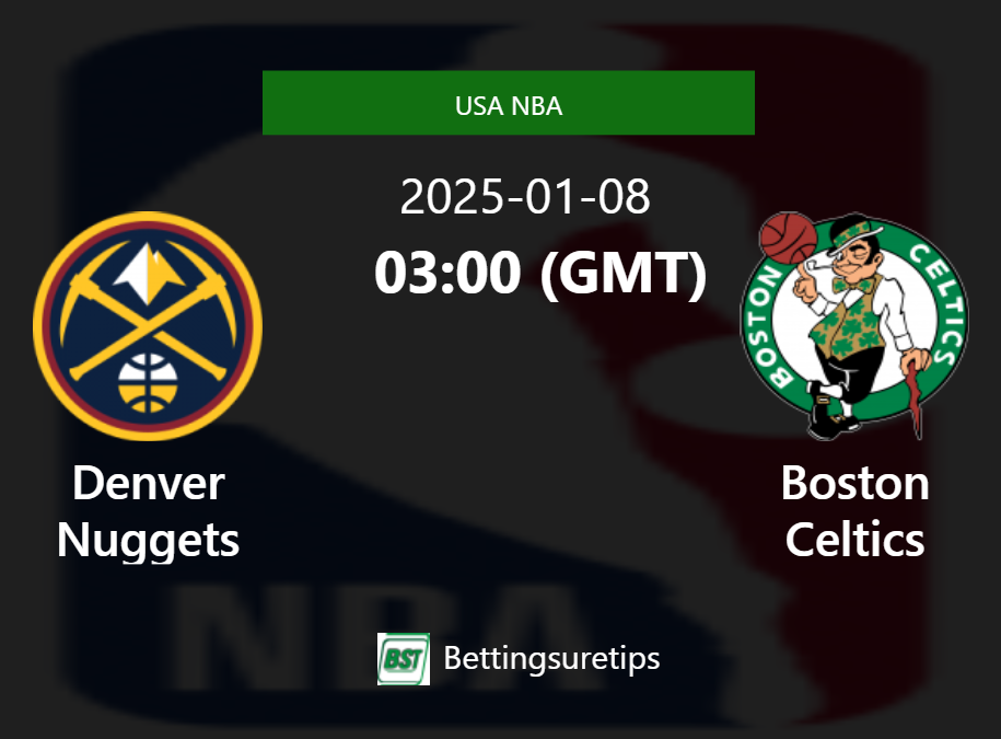 Denver Nuggets vs Boston Celtics Prediction and Pick - USA NBA