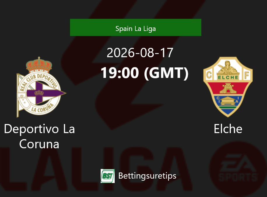 Deportivo La Coruna vs Elche Prediction Betting Tips & Correct Score