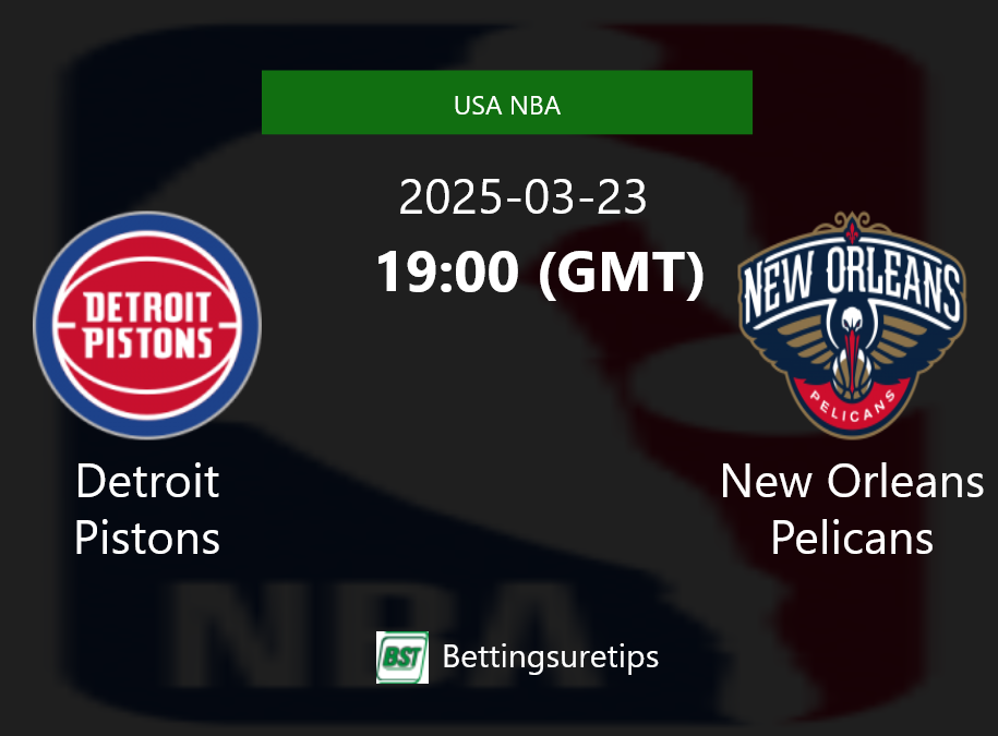 Detroit Pistons vs New Orleans Pelicans Prediction and Pick - USA NBA