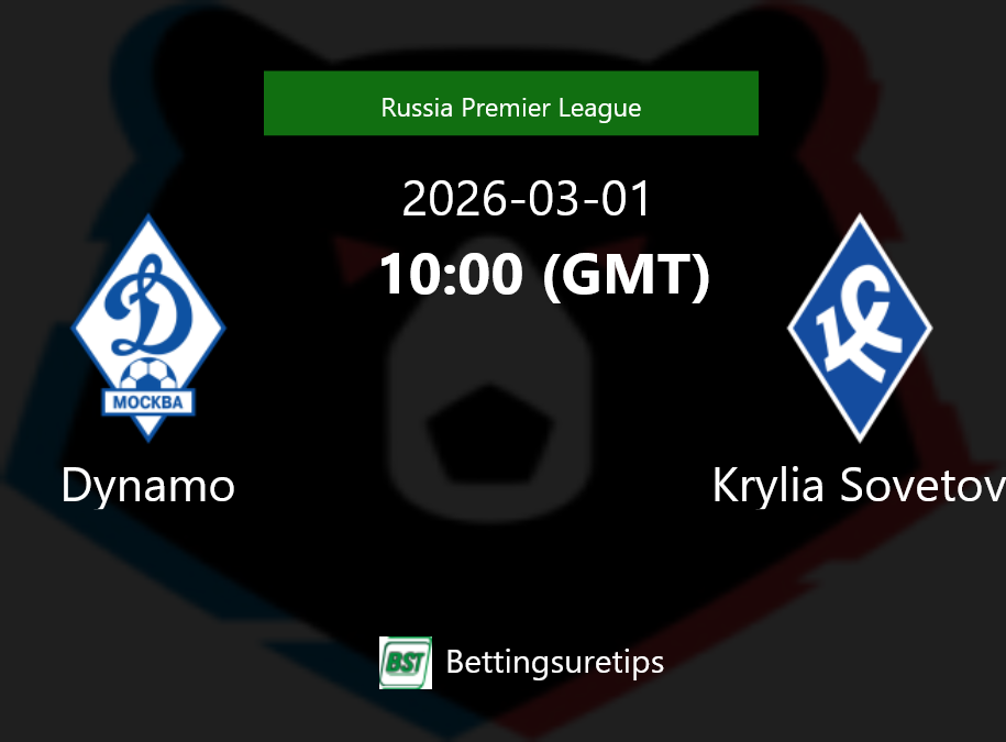 Dynamo vs Krylia Sovetov Prediction Betting Tips & Correct Score