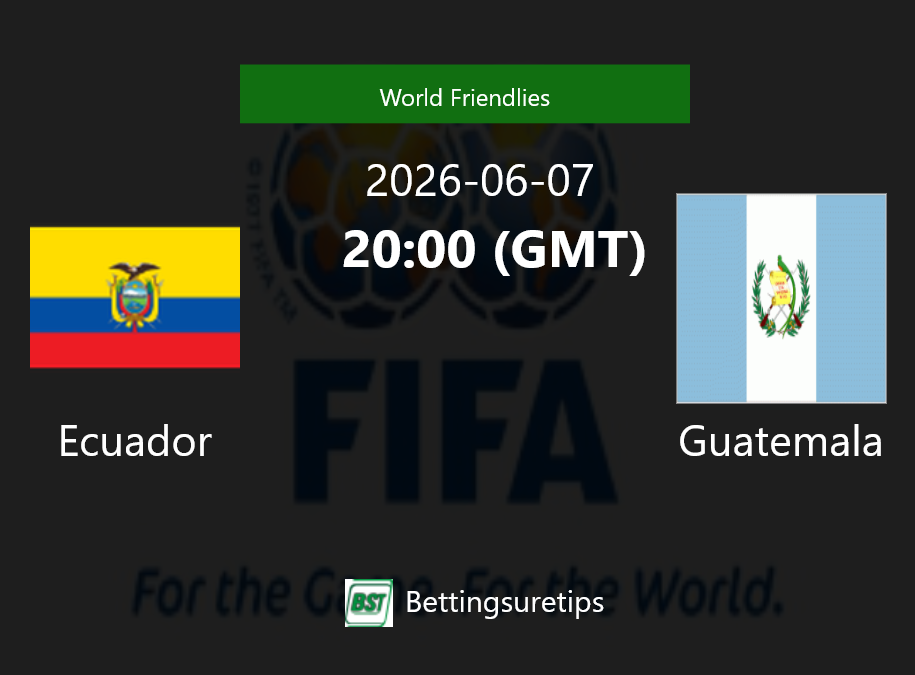 Ecuador vs Guatemala Prediction Betting Tips & Correct Score