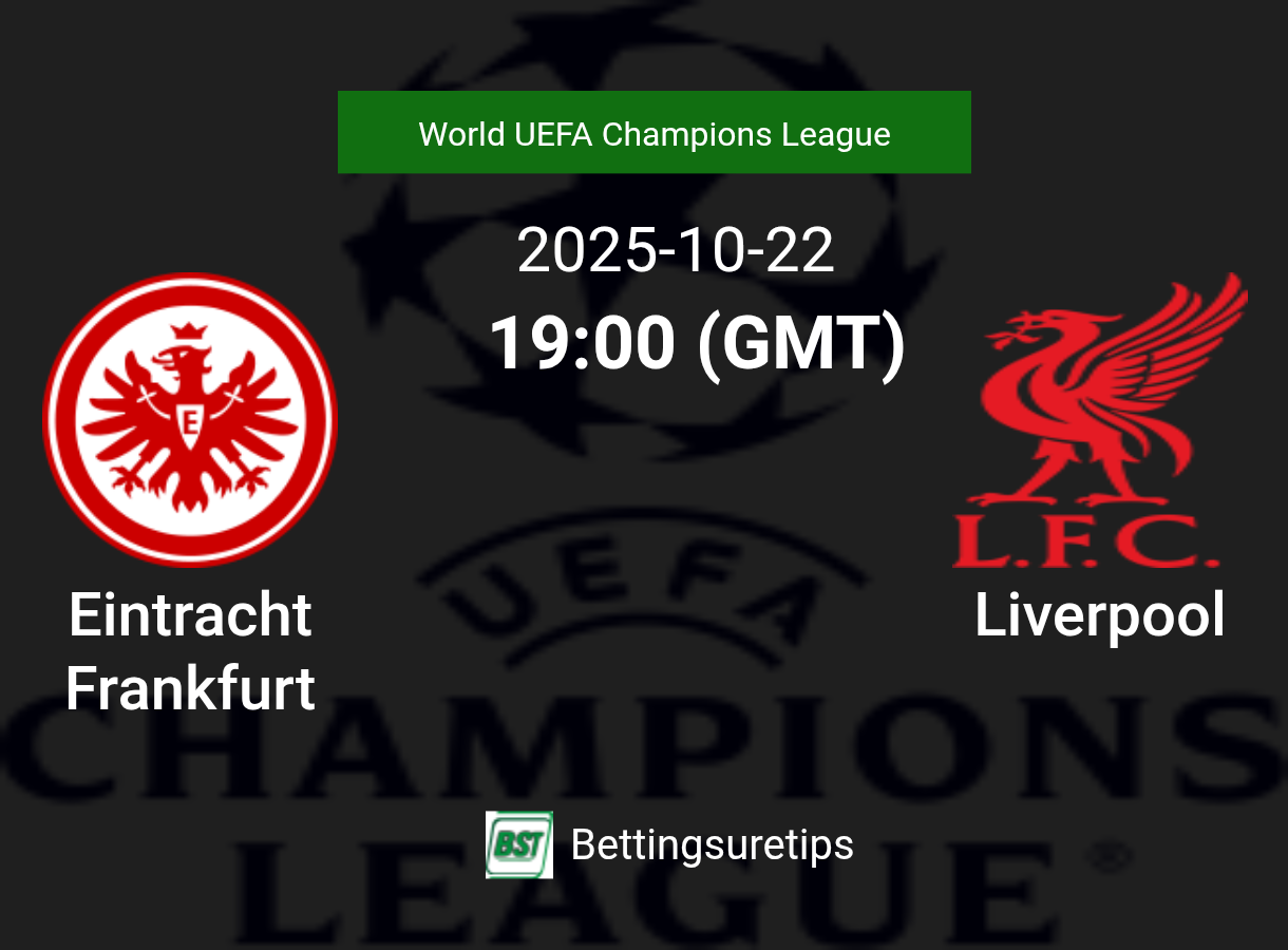 Eintracht Frankfurt vs Liverpool Prediction Betting Tips & Correct Score