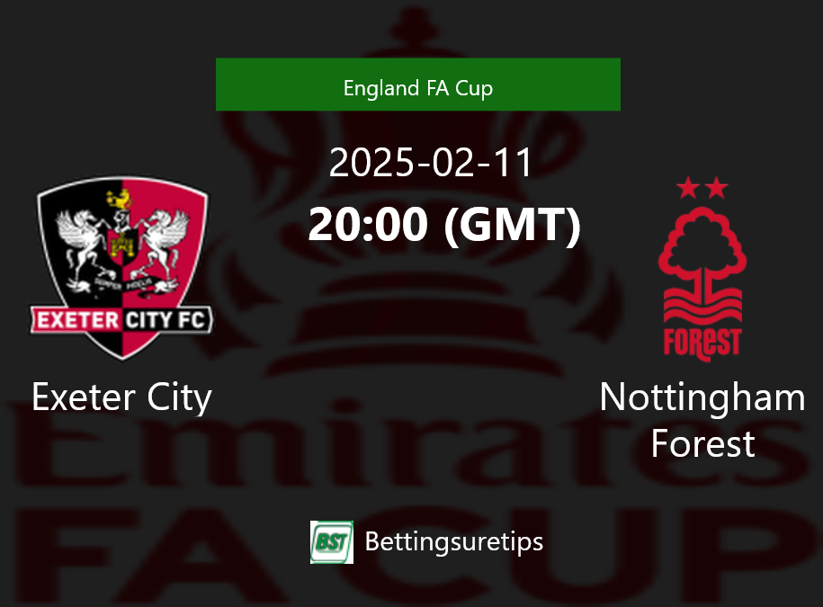 Exeter City vs Nottingham Forest's Prediction and Betting Tips 11th