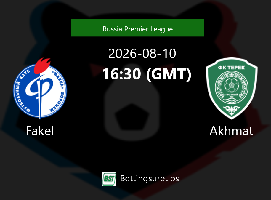 Fakel vs Akhmat Prediction Betting Tips & Correct Score