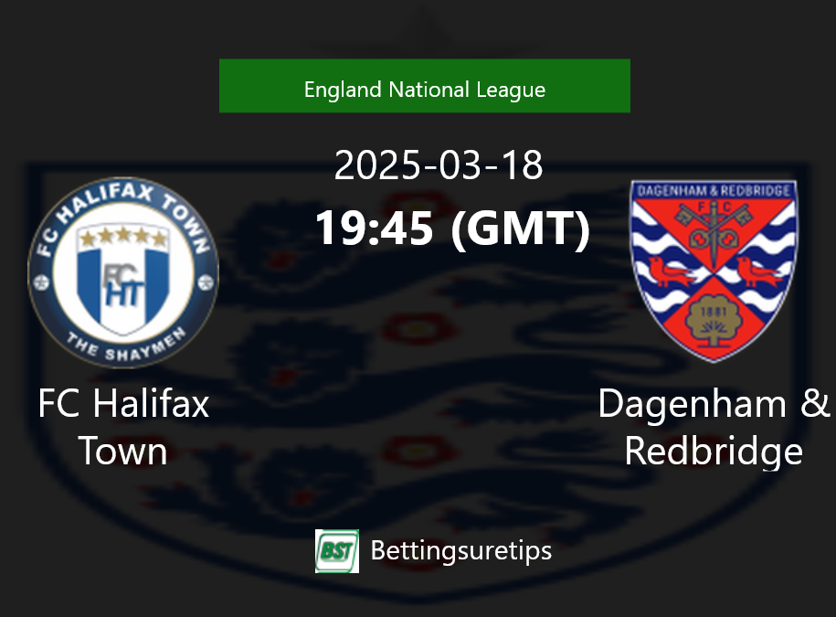 FC Halifax Town vs Dagenham & Redbridge Prediction Betting Tips & Correct Score
