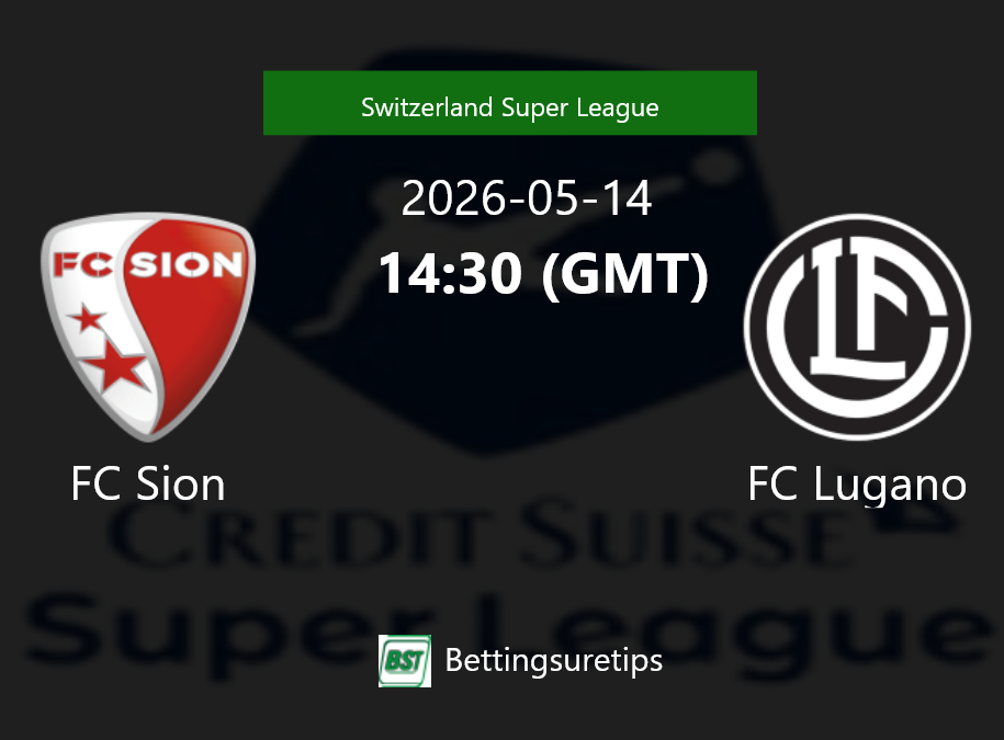 FC Sion vs FC Lugano Prediction Betting Tips & Correct Score