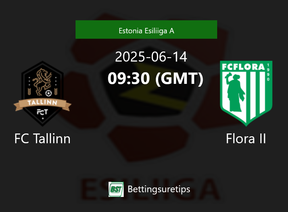FC Tallinn vs Flora II Prediction Betting Tips & Correct Score