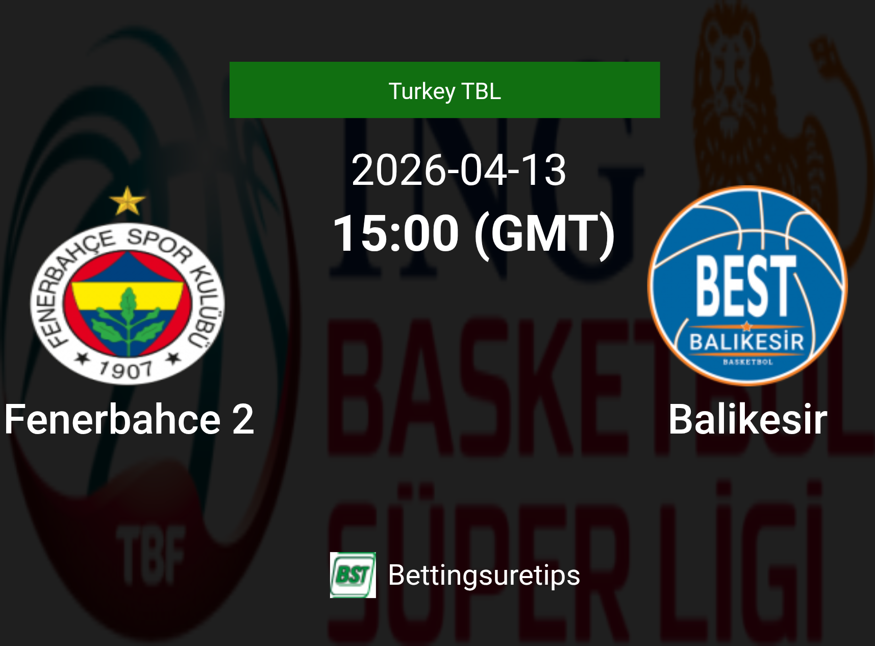 Fenerbahce 2 vs Balikesir Prediction and Pick - Turkey TBL Fenerbahce 2 vs Balikesir Prediction and Pick - Turkey TBL