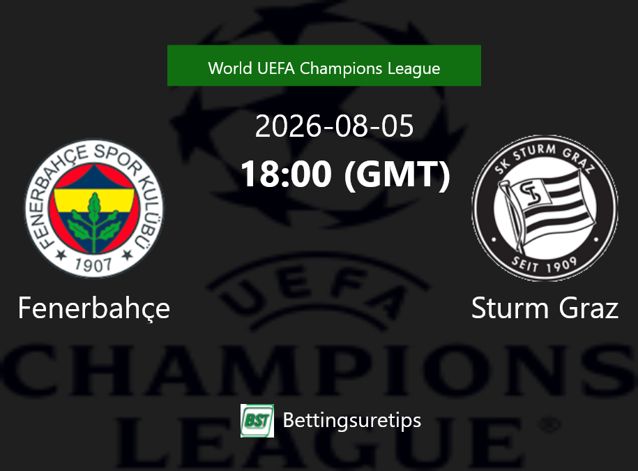 Fenerbahçe vs Sturm Graz Prediction Betting Tips & Correct Score