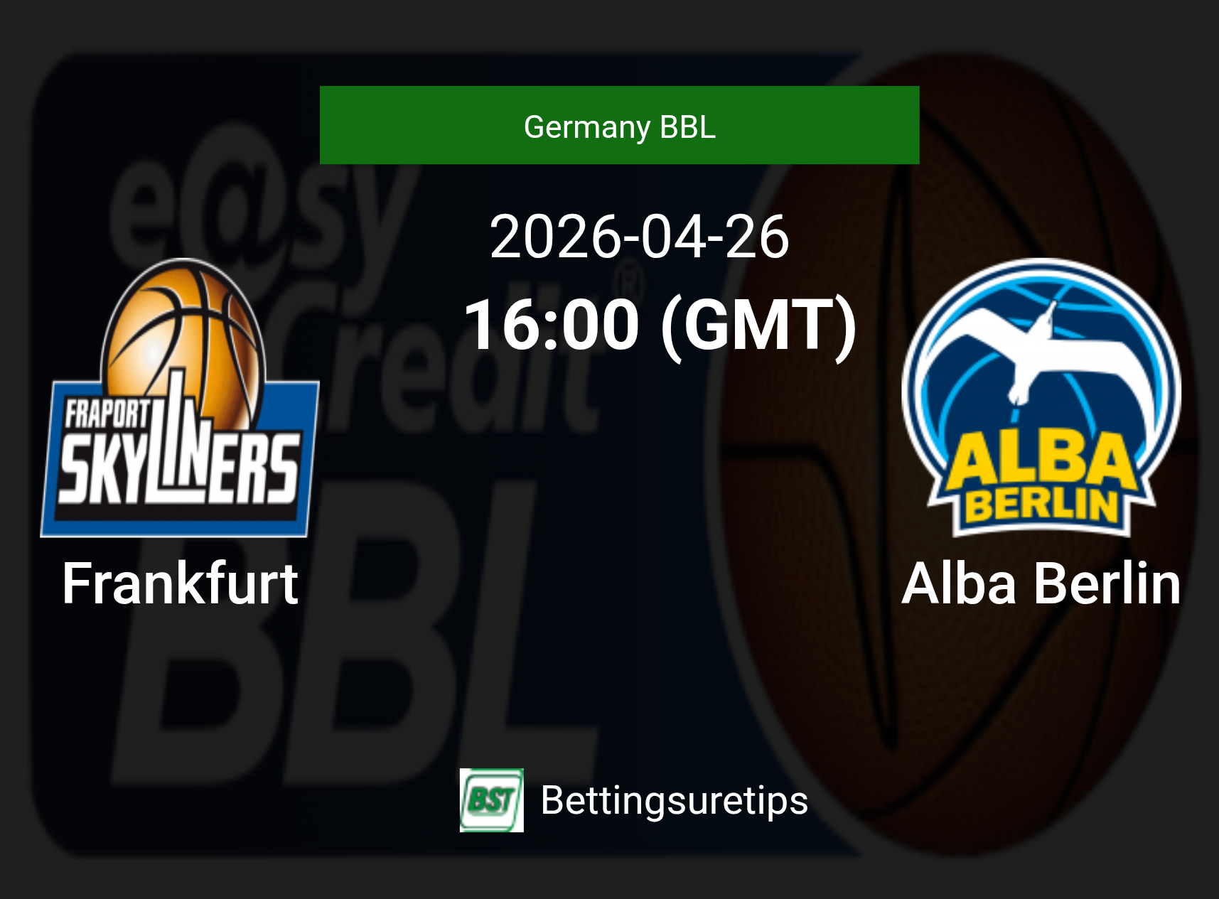 Frankfurt vs Alba Berlin Prediction and Pick - Germany BBL
