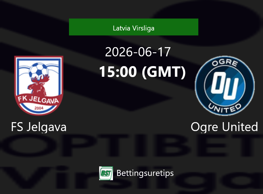 FS Jelgava vs Ogre United Prediction Betting Tips & Correct Score