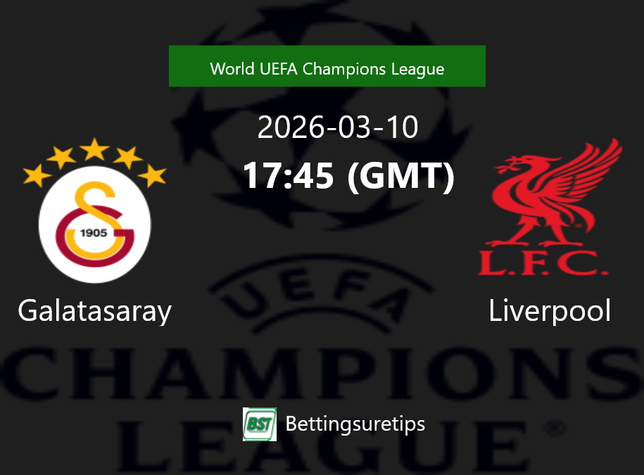Galatasaray vs Liverpool Prediction Betting Tips & Correct Score