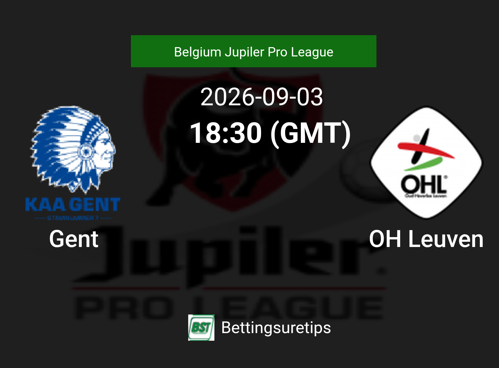 Gent vs OH Leuven Prediction Betting Tips & Correct Score