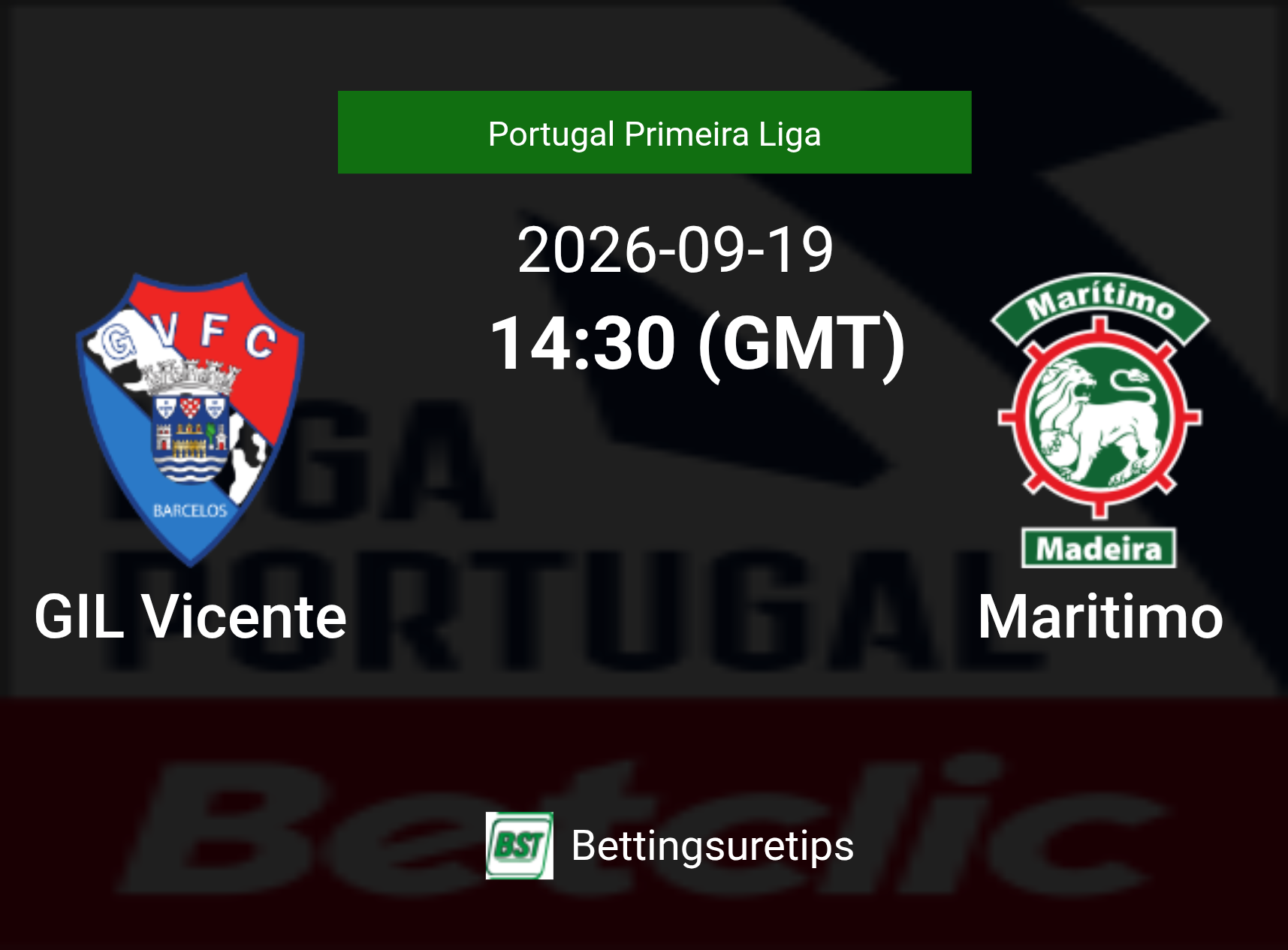 GIL Vicente vs Maritimo Prediction Betting Tips & Correct Score
