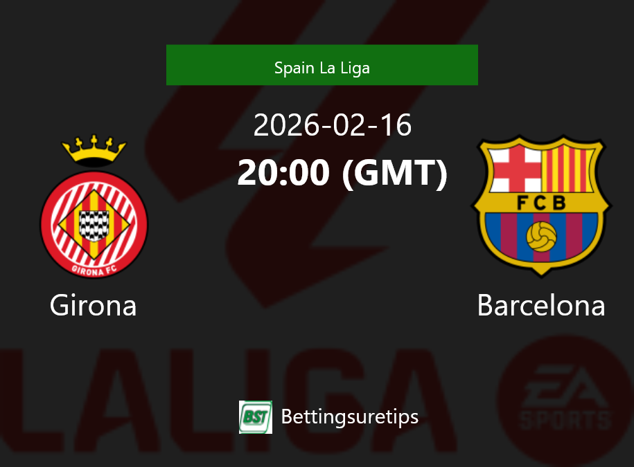Girona vs Barcelona Prediction Betting Tips & Correct Score
