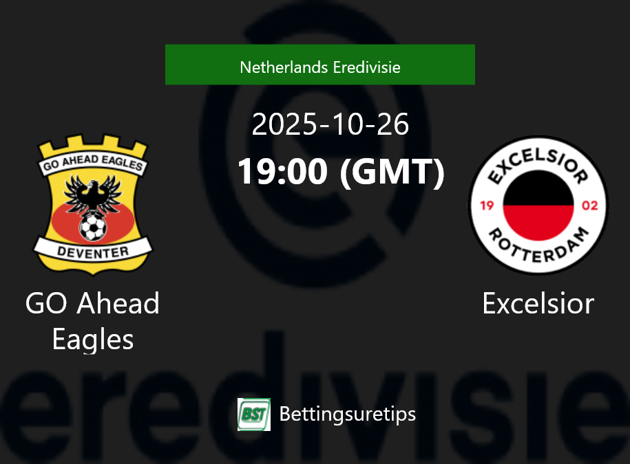 GO Ahead Eagles vs Excelsior Prediction Betting Tips & Correct Score