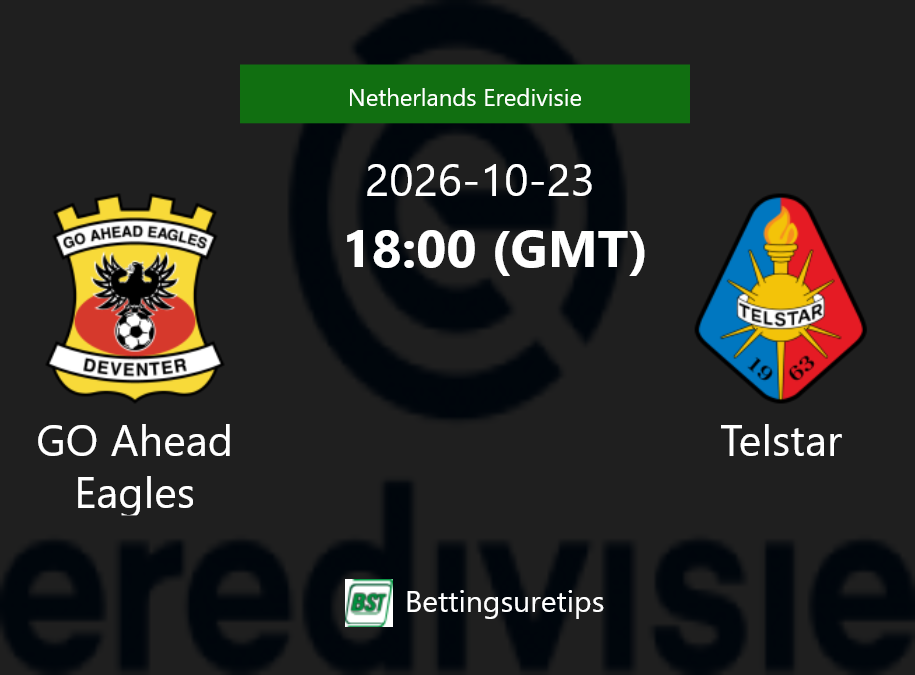 GO Ahead Eagles vs Telstar Prediction Betting Tips & Correct Score