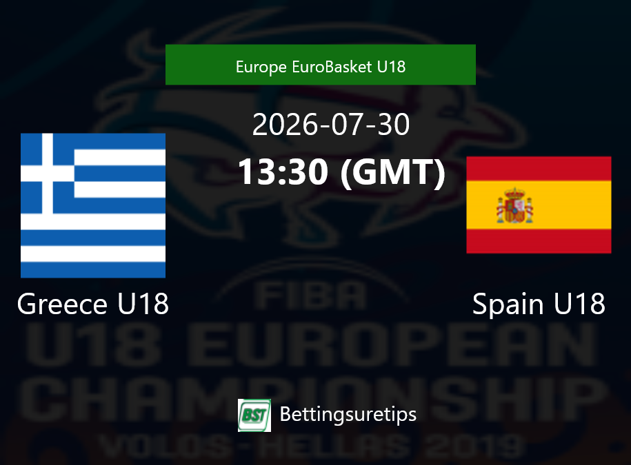 Greece U18 vs Spain U18 Prediction and Pick - Europe EuroBasket U18 Greece U18 vs Spain U18 Prediction and Pick - Europe EuroBasket U18