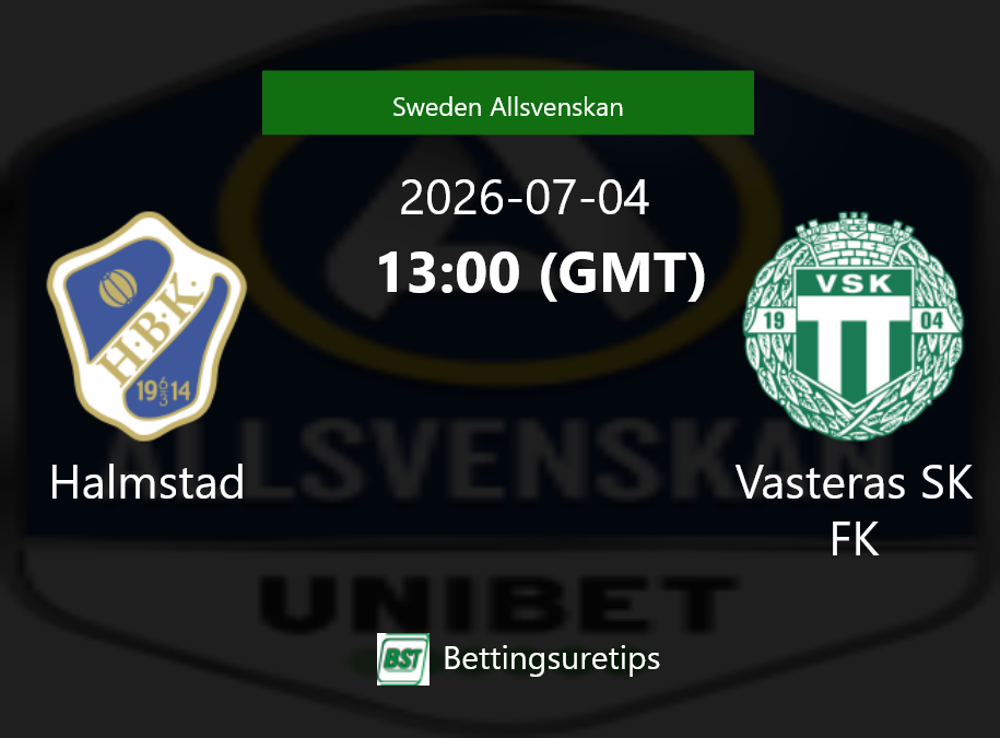 Halmstad vs Vasteras SK FK Prediction Betting Tips & Correct Score
