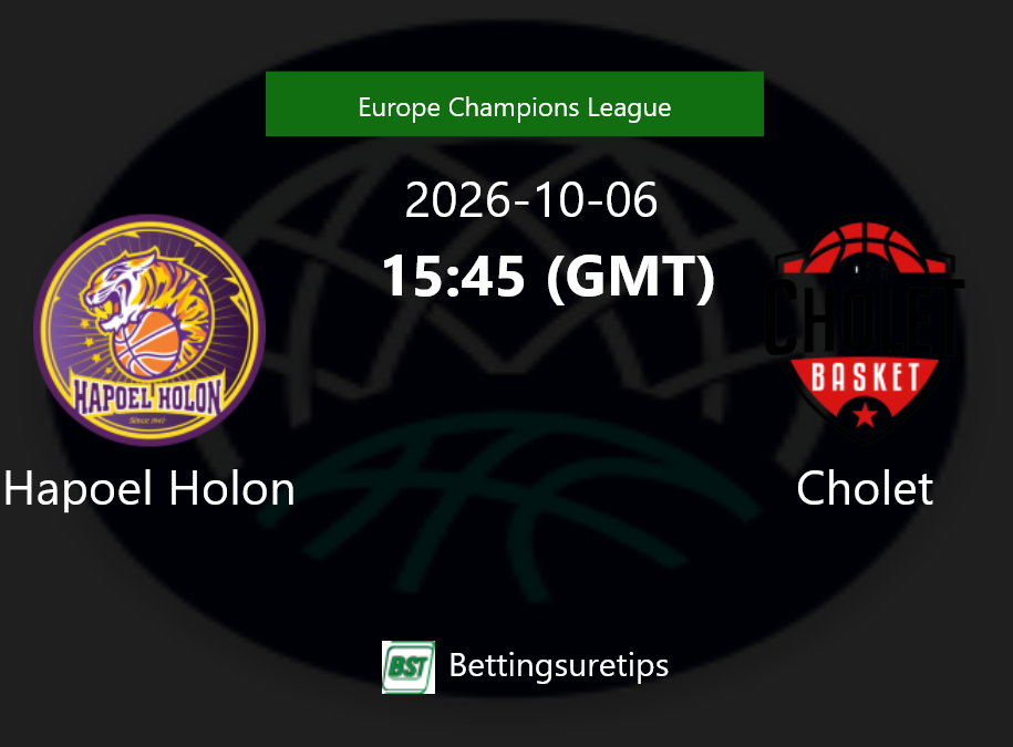 Hapoel Holon vs Cholet Prediction and Pick - Europe Champions League