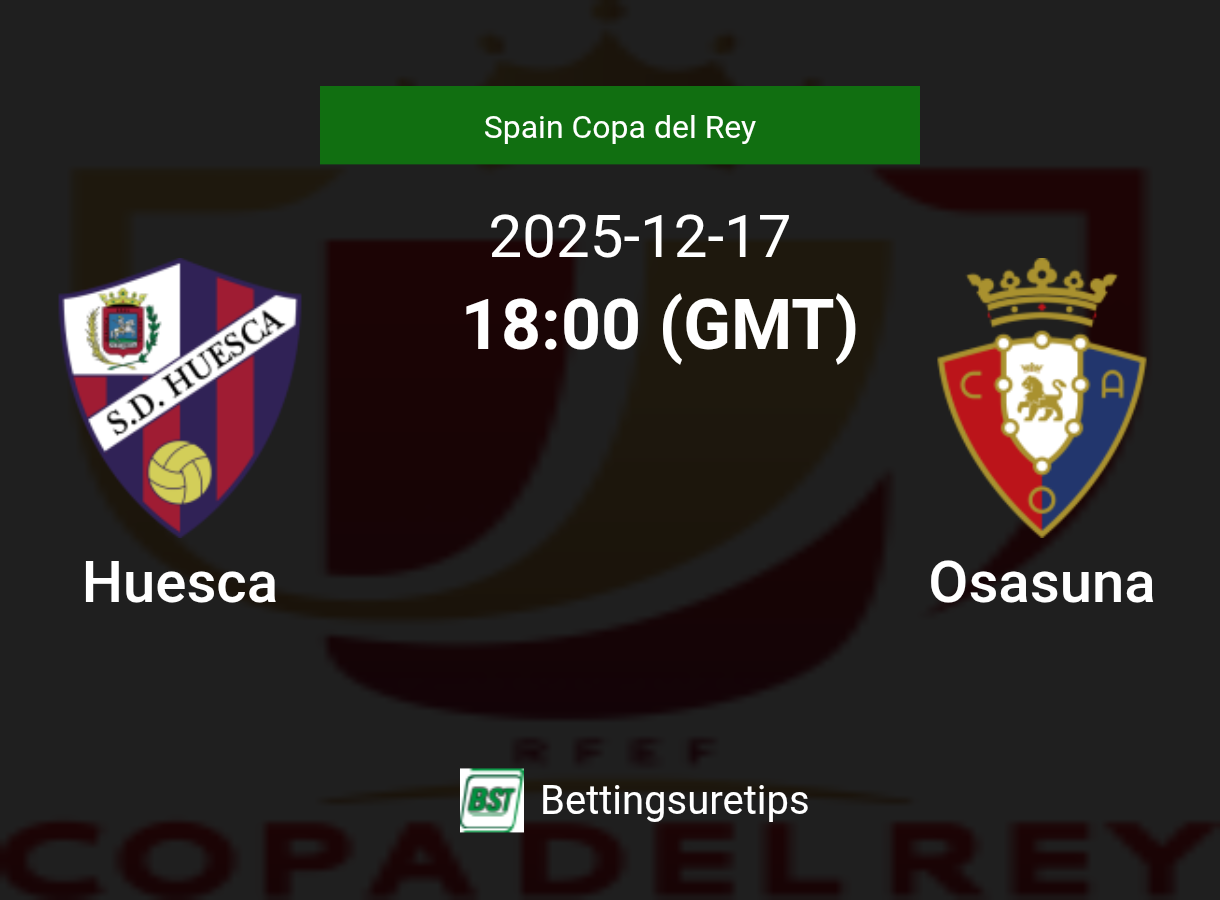 Huesca vs Osasuna's Prediction and Betting Tips - 17th December 2025