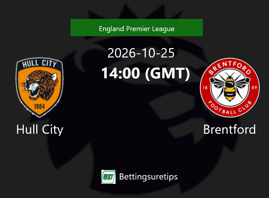 Hull City vs Brentford Prediction Betting Tips & Correct Score