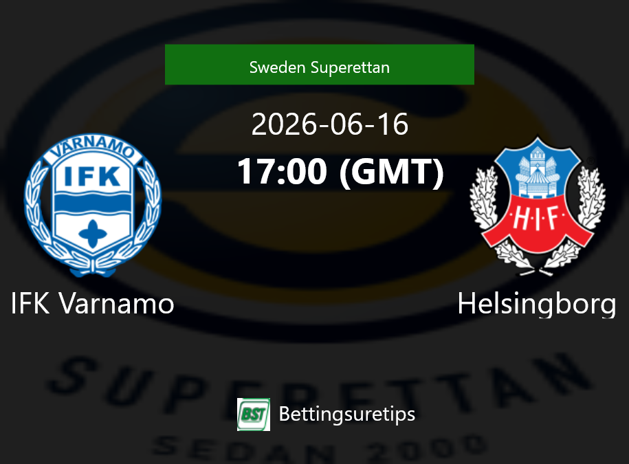 IFK Varnamo vs Helsingborg Prediction Betting Tips & Correct Score