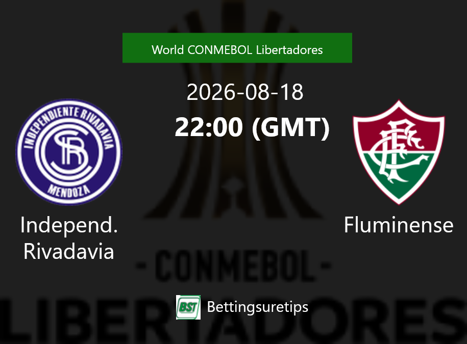 Independ. Rivadavia vs Fluminense Prediction Betting Tips & Correct Score
