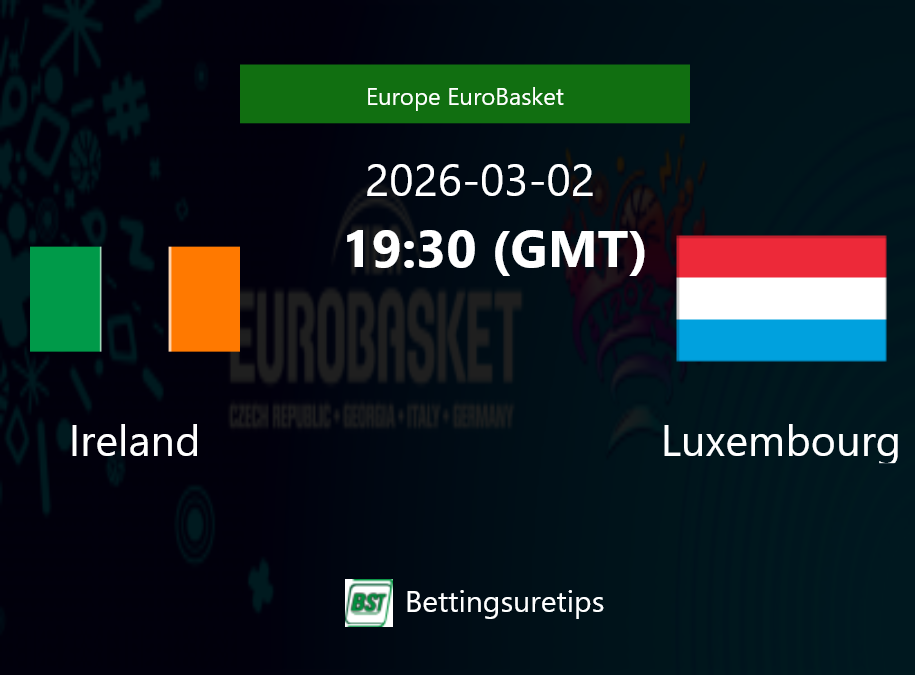 Ireland vs Luxembourg Prediction and Pick - Europe EuroBasket Ireland vs Luxembourg Prediction and Pick - Europe EuroBasket