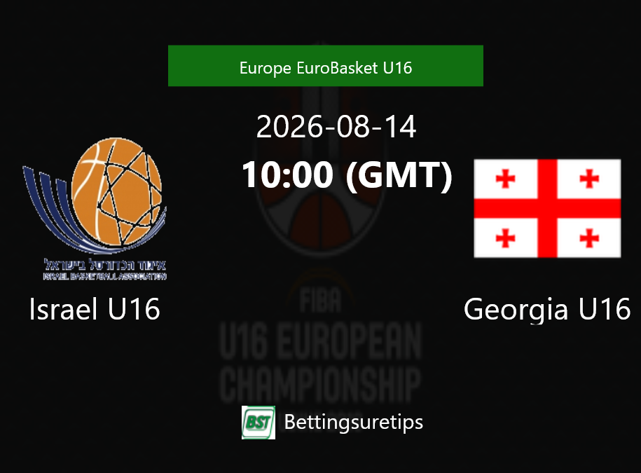 Israel U16 vs Georgia U16 Prediction and Pick - Europe EuroBasket U16