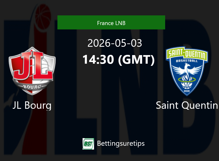 JL Bourg vs Saint Quentin Prediction and Pick - France LNB