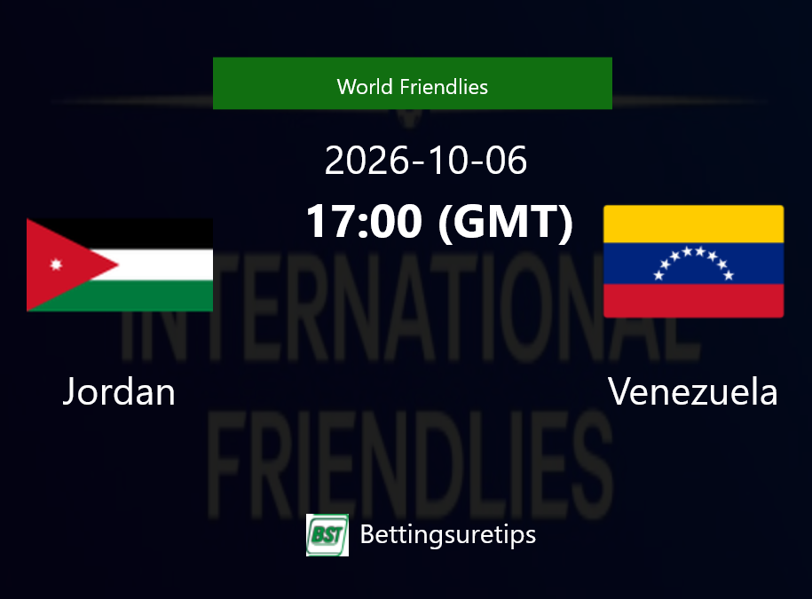Jordan vs Venezuela Prediction Betting Tips & Correct Score