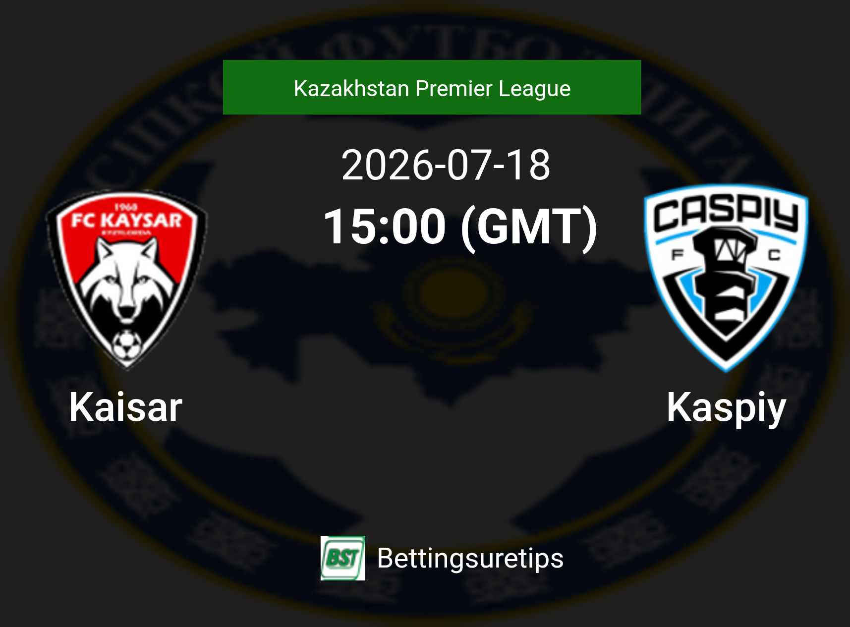 Kaisar vs Kaspiy Prediction Betting Tips & Correct Score