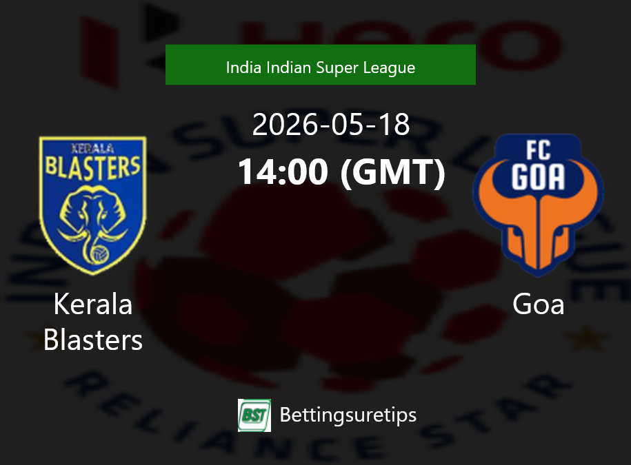Kerala Blasters vs Goa Prediction Betting Tips & Correct Score