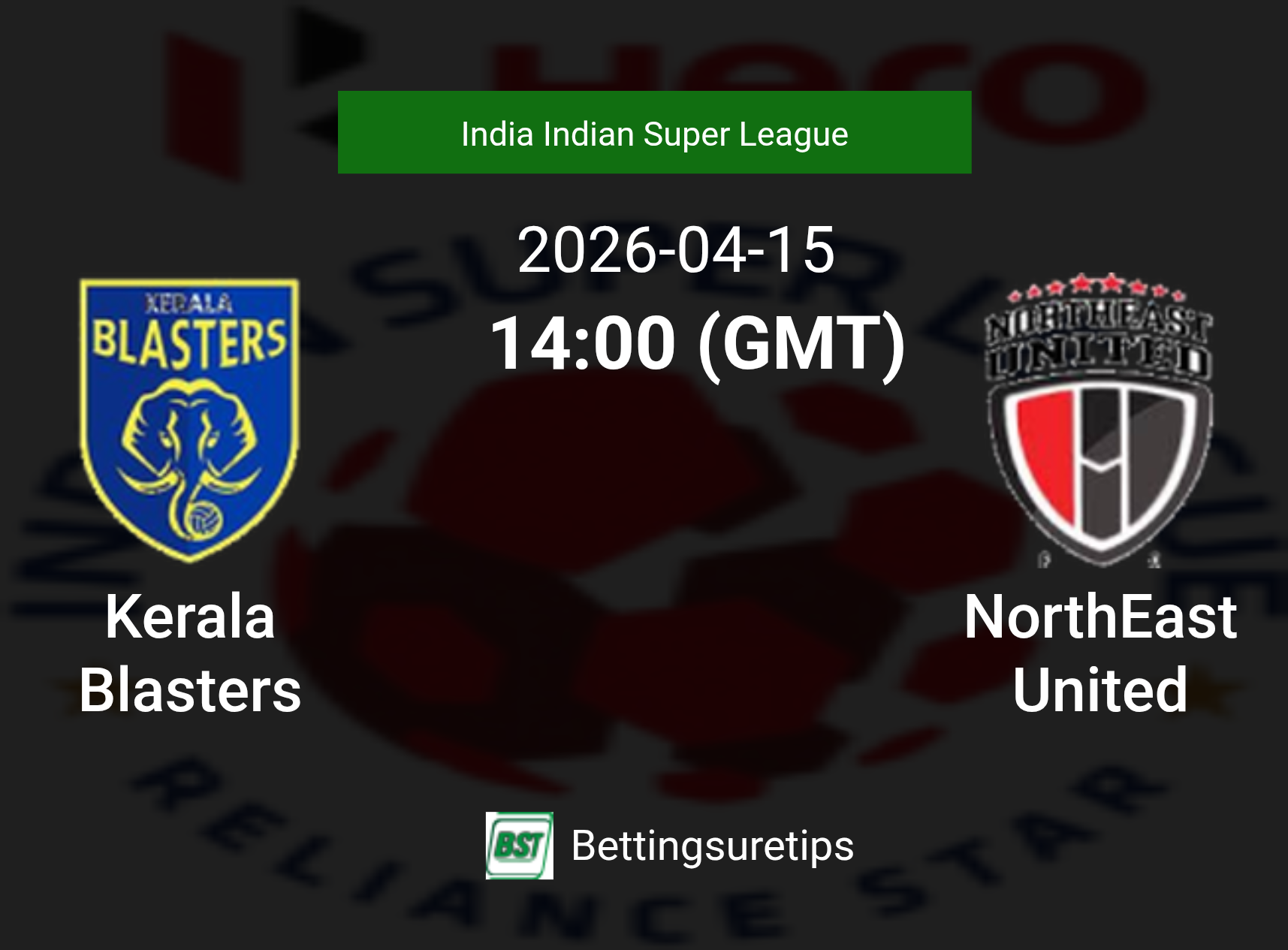 Kerala Blasters vs NorthEast United Prediction Betting Tips & Correct Score
