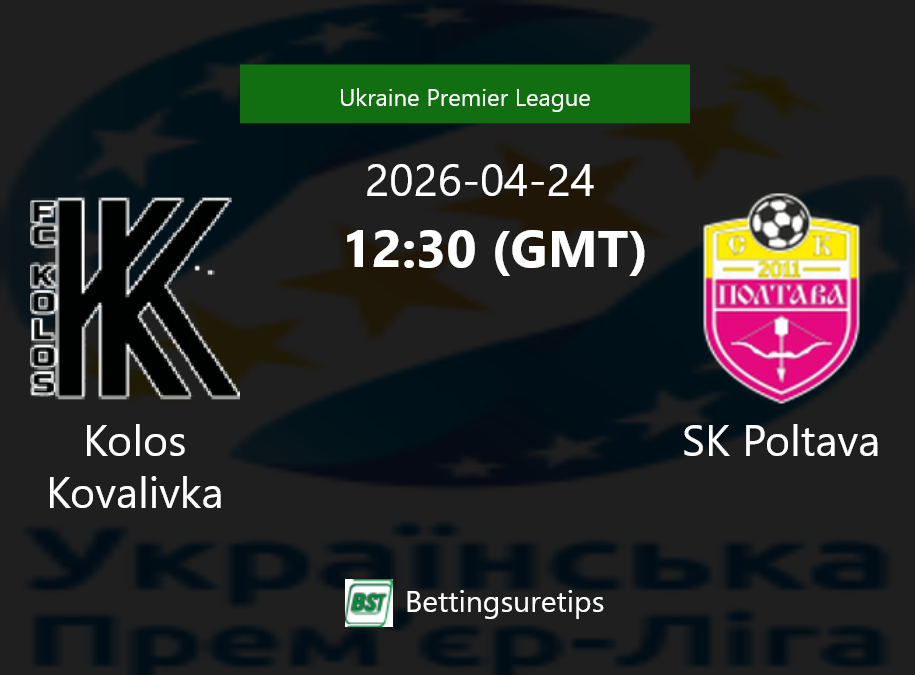 Kolos Kovalivka vs SK Poltava Prediction Betting Tips & Correct Score