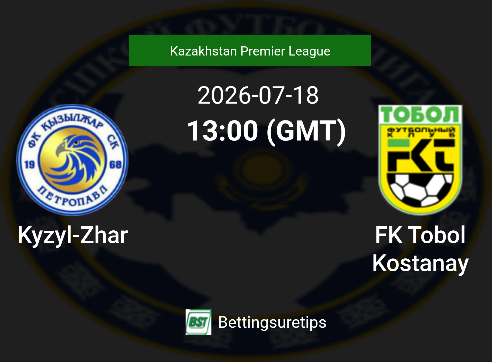 Kyzyl-Zhar vs FK Tobol Kostanay Prediction Betting Tips & Correct Score