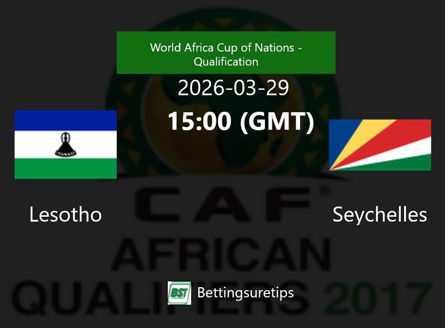Lesotho vs Seychelles Prediction Betting Tips & Correct Score