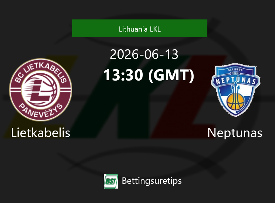 Lietkabelis vs Neptunas Prediction and Pick - Lithuania LKL Lietkabelis vs Neptunas Prediction and Pick - Lithuania LKL