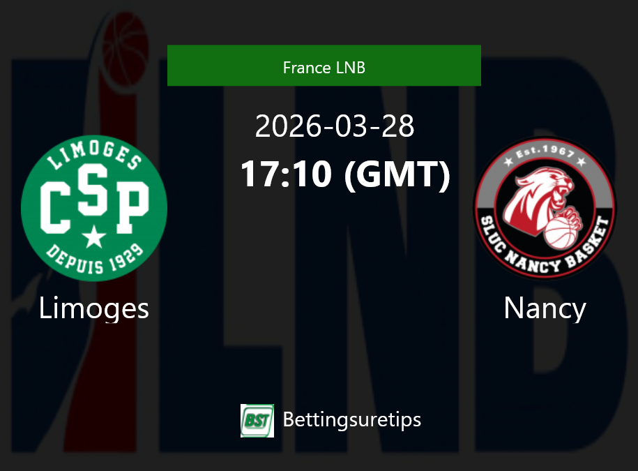 Limoges vs Nancy Prediction and Pick - France LNB Limoges vs Nancy Prediction and Pick - France LNB