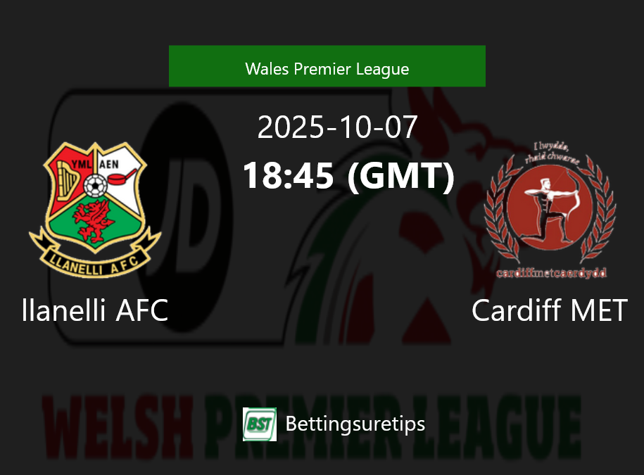 llanelli AFC vs Cardiff MET Prediction Betting Tips & Correct Score
